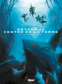 Retour Au Centre De La Terre - Tome 03 - Les Prophetes Ignorants