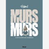 Murs... Murs - La Vie Plus Forte Que Les Barreaux