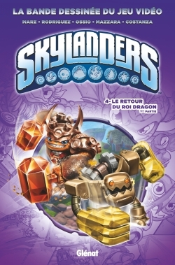 Skylanders - Tome 04 - Le Retour Du Roi Dragon (1ere Partie)
