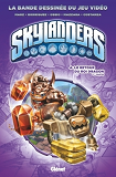 Skylanders - Tome 04 - Le Retour Du Roi Dragon (1ere Partie)