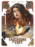 Faucheurs De Vent - Tome 02