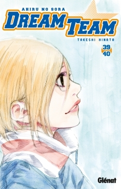 Dream Team - T28 - Dream Team - Tome 39-40