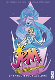 Jem & Les Hologrammes - Tome 02 - En Route Pour La Gloire