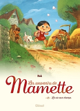 Les Souvenirs De Mamette - Tome 01 Ne - La Vie Aux Champs