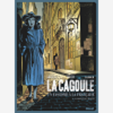 La Cagoule - Tome 02 - La Patience De L'Araignee