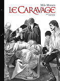Le Caravage - Integrale N&B Edition Collector