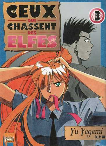 Ceux Qui Chassent Les Elfes T03