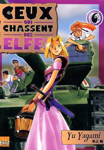 Ceux Qui Chassent Les Elfes T06
