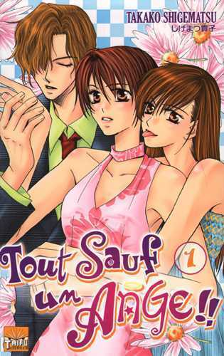 Tout Sauf Un Ange T01