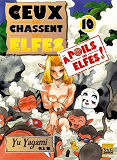 Ceux Qui Chassent Les Elfes T10