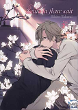 Seule La Fleur Sait T02