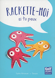 Les Graphiques - Rackette-Moi Si Tu Peux