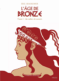 L'Age De Bronze T1 - Un Millier De Navires