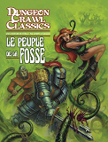 Dungeon Crawl Classics 02: Le Peuple De La Fosse