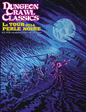 Dungeon Crawl Classics Hors-Serie 01