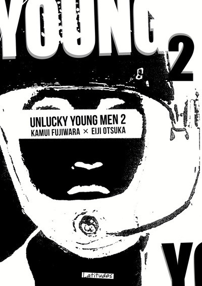 Unlucky Youngmen/Latitudes - Unlucky Young Men T02 - Vol02