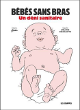 BEBES SANS BRAS - UN DENI SANITAIRE