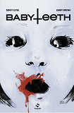 Babyteeth T01 - Il Est Ne