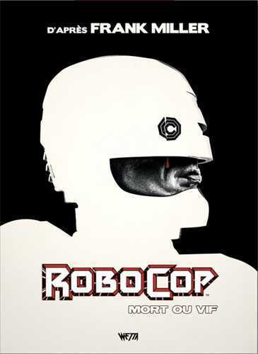 Robocop : Mort Ou Vif, L'Integrale - Edition Hardcore X Mondo (Jay Shaw)