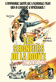 Les Seigneurs De La Route L'Ultime Course A La Mort