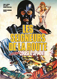 Les Seigneurs De La Route : L'Ultime Course A La Mort (Ed. Speciale)