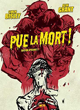Pue La Mort ! (Ed Speciale) T02