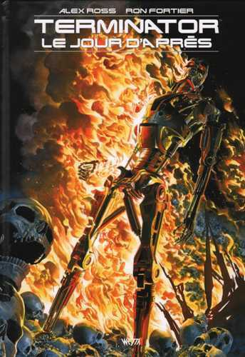 Terminator : Le Jour D'Apres - Edition Hardcore (Alex Ross)