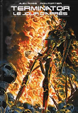 Terminator : Le Jour D'Apres - Edition Hardcore (Alex Ross)