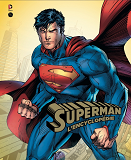 Superman, L'Encyclopedie - Dc Comics: L'Encyclopedie Superman