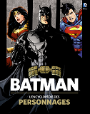 Batman, L'Encyclopedie Des Personnages