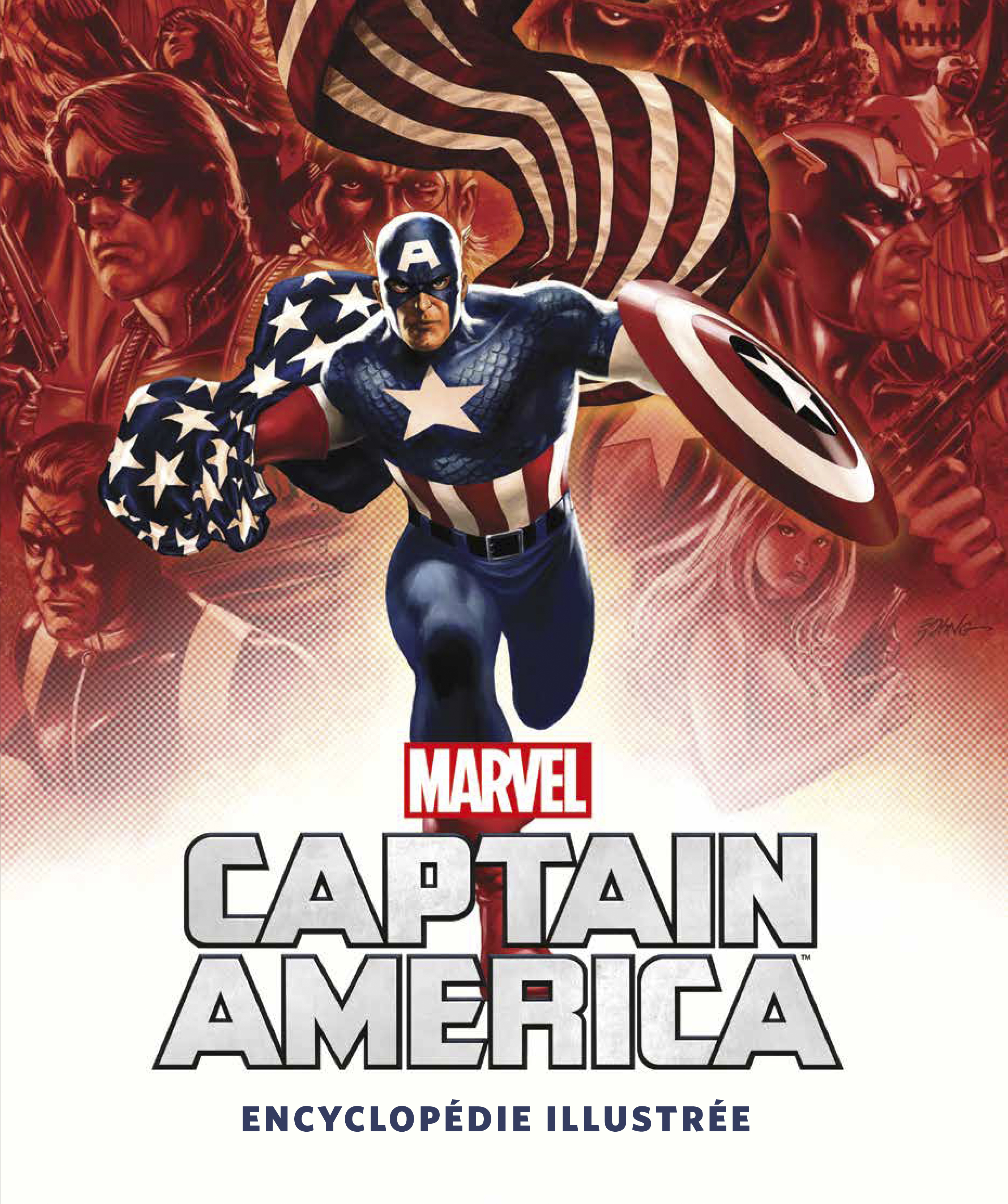 Captain America - Encyclopedie - Captain America : L'Encyclopedie Illustree