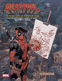 Deadpool - Tout L'Art - Marvel : Tout L'Art De Deadpool