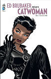 Ed Brubaker Presente Catwoman - Tome 2