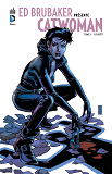 Ed Brubaker Presente Catwoman - Tome 3
