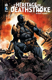 Heritage De Deathstroke (L') - Tome 0