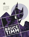 Les Grands Entretiens De La Bande Dessinee : Bruce Timm - Tome 0