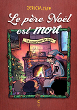 LE PERE NOEL EST MORT - UN CONTE POUR LES FETES