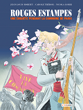 ROUGES ESTAMPES - UNE ENQUETE PENDANT LA COMMUNE DE PARIS
