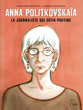 ANNA POLITKOVSKAIA - LA JOURNALISTE QUI DEFIA POUTINE