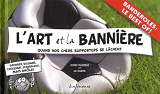 L'Art Et La Banniere