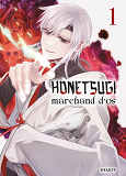 HONETSUGI, MARCHAND D'OS T01