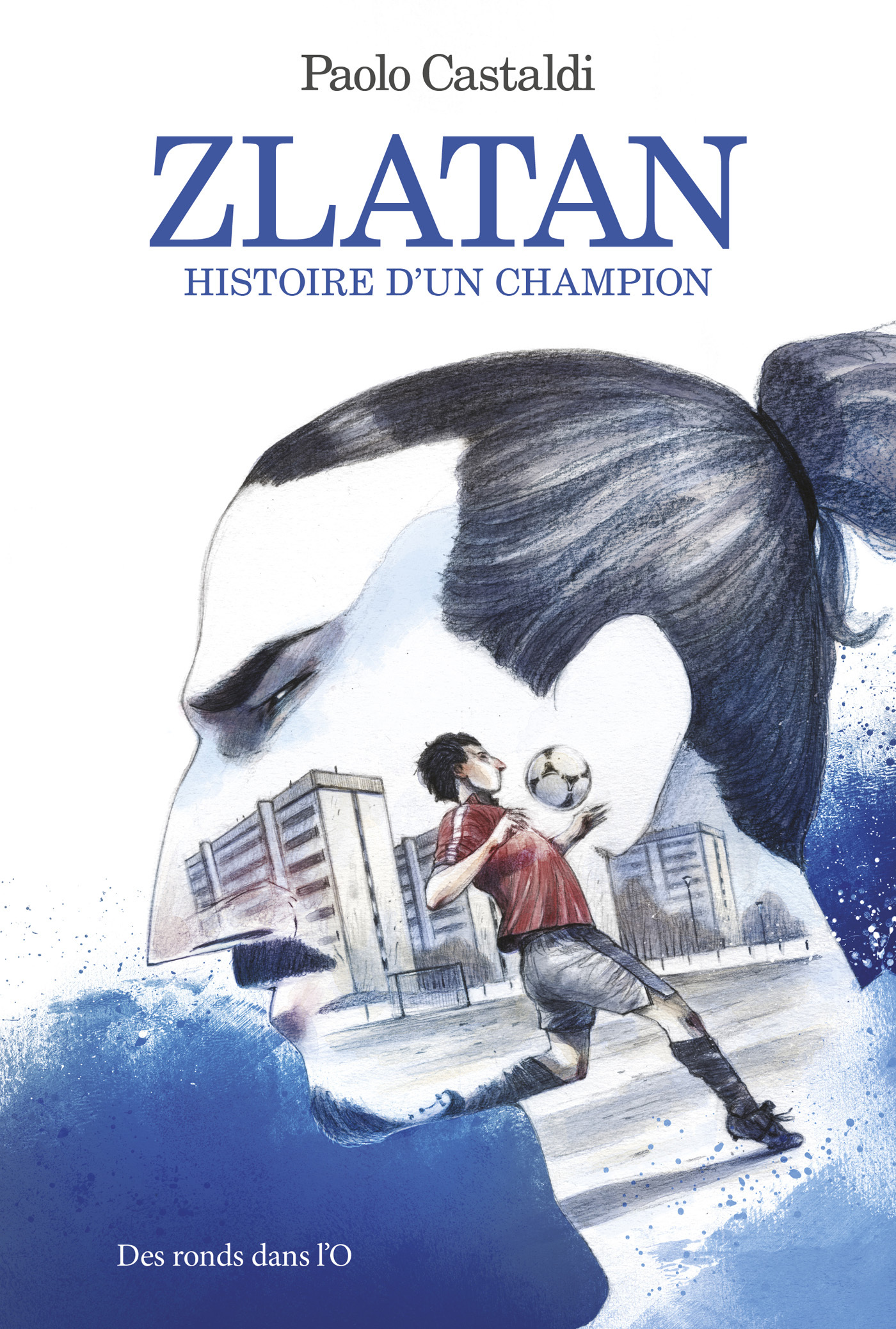 Zlatan - L'Histoire D'Un Champion