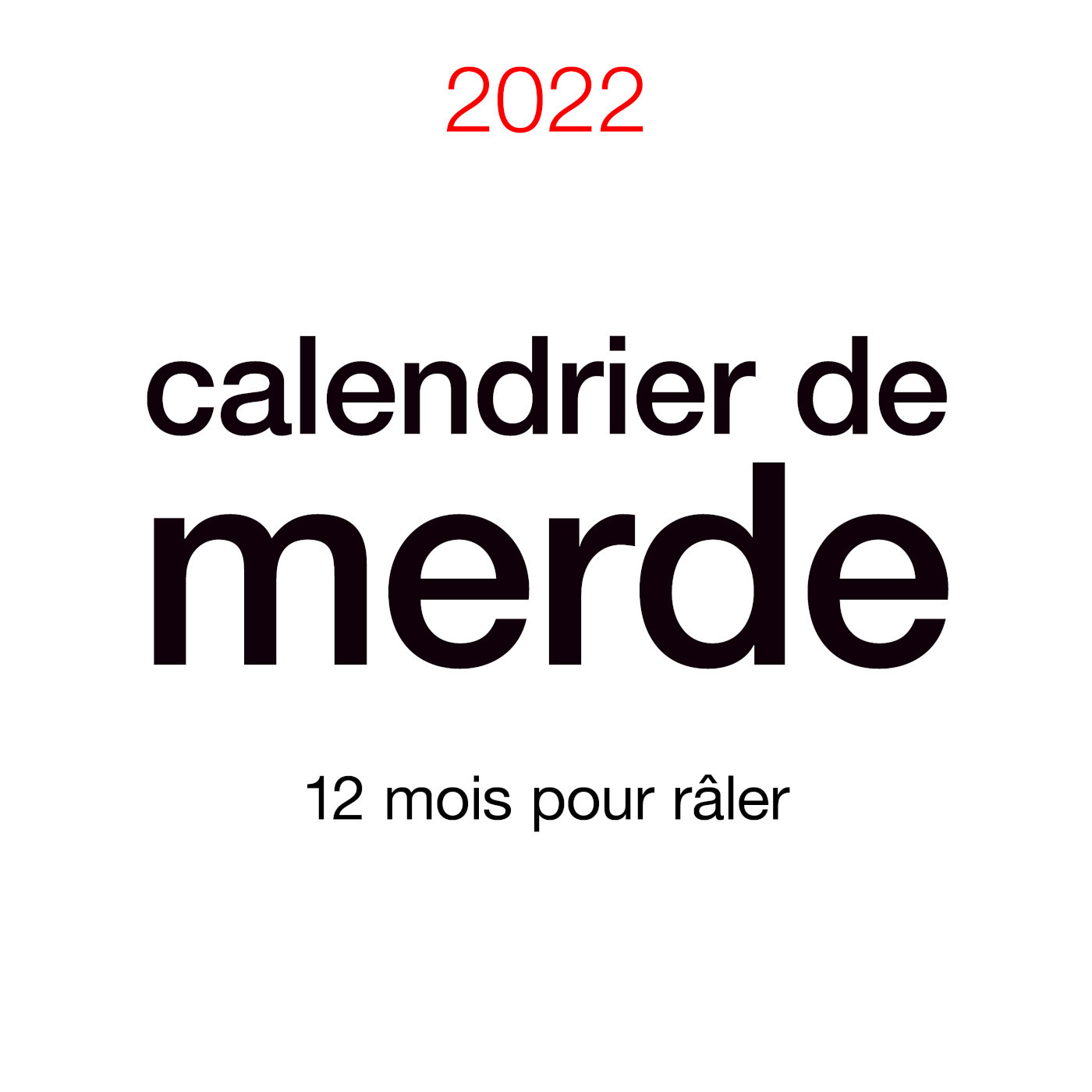 Calendrier De Merde 2022