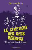 LE CIMETIERE DES GENS HEUREUX - BREVES HISTOIRES DE LA MORT