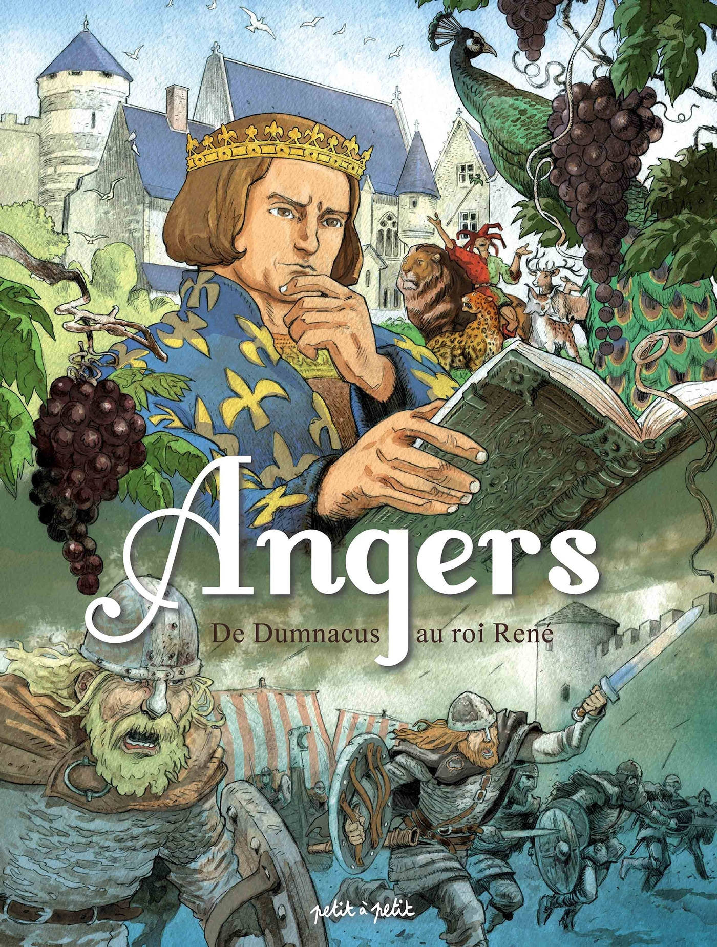 Angers En Bd Tome 1 De Dumnacus Au Roi Rene