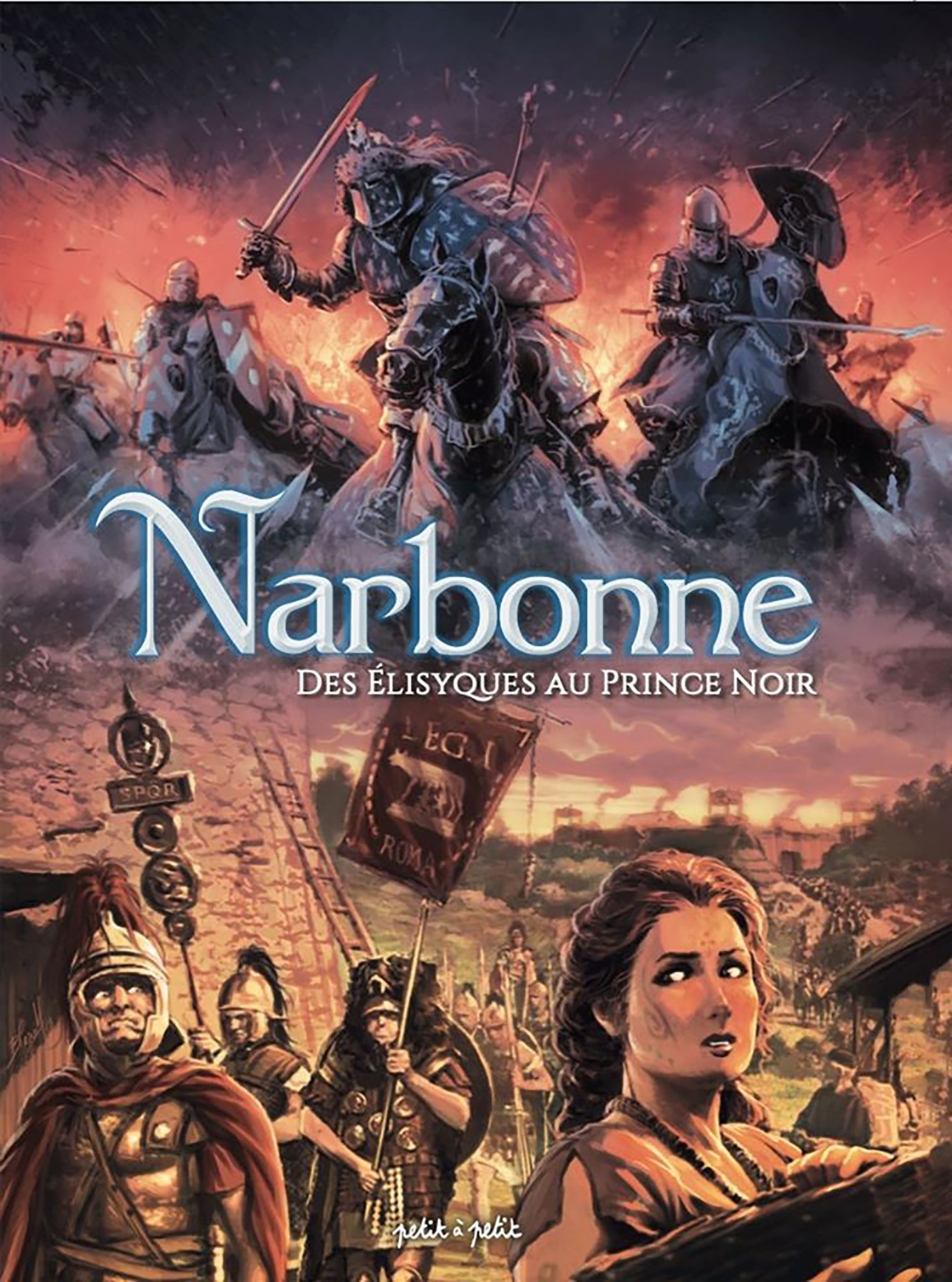 Narbonne En Bd - Tome 1 - Des Elysiques Au Prince Noir