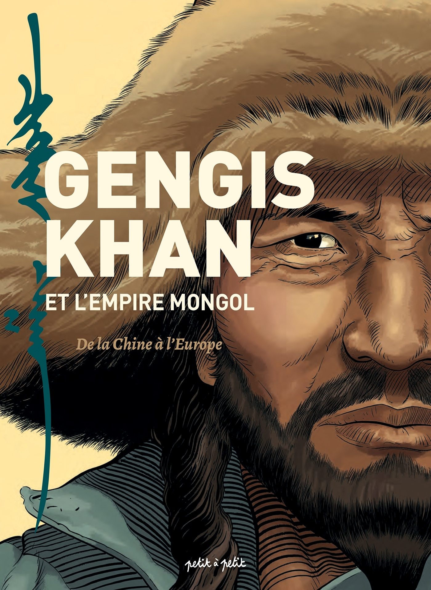 Personnages Celebres En Bd - Gengis Khan Et L'Empire Mongol