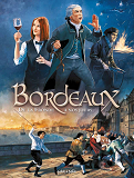 Bordeaux En Bd - Tome 2 - De Montesquieu A Nos Jours