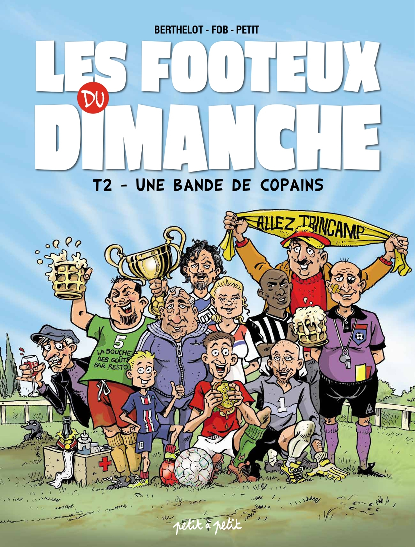 Footeux Du Dimanche - Tome 2 - Les Footeux Du Dimanche