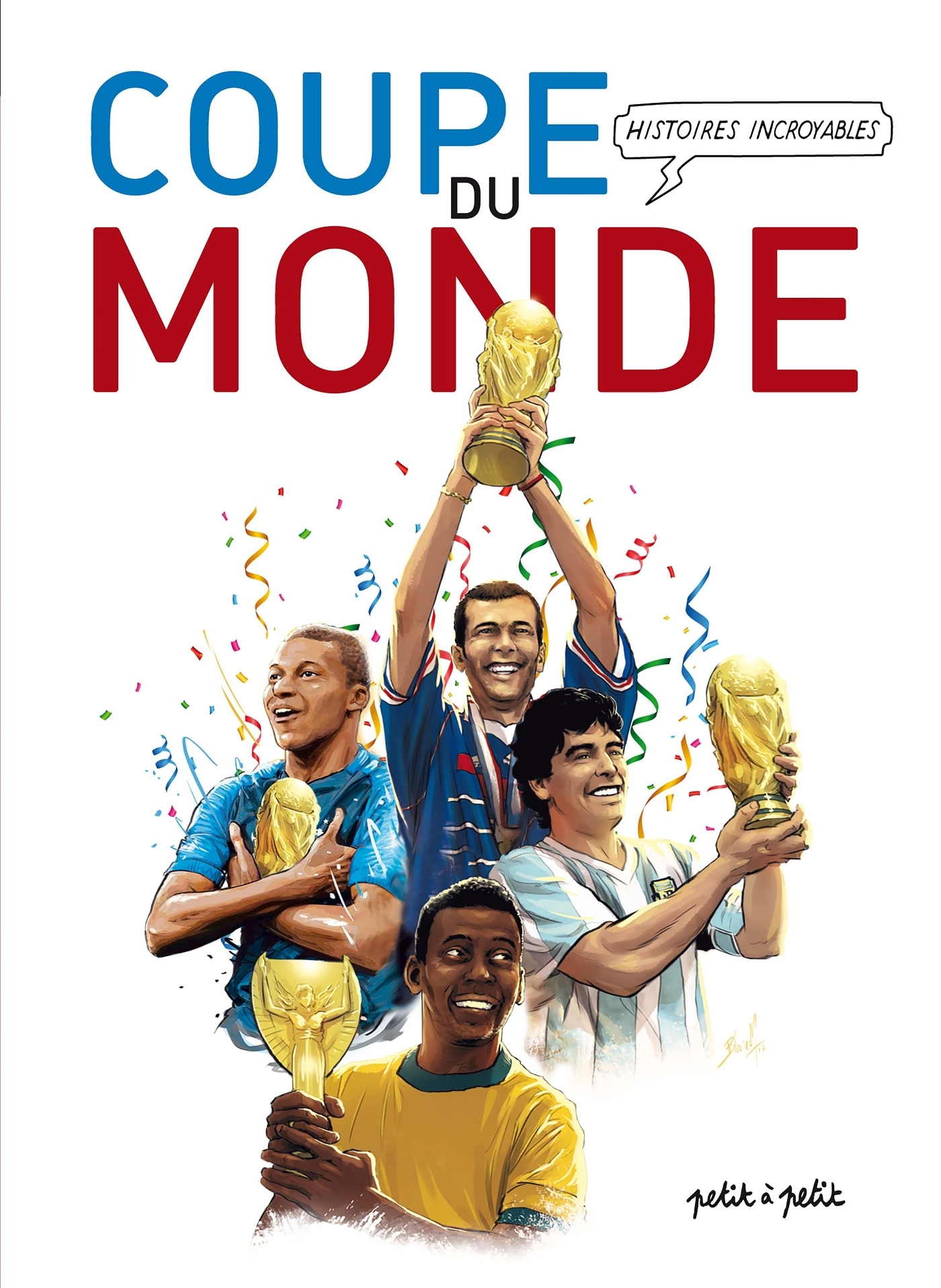 HISTOIRES INCROYABLES DE LA COUPE DU MONDE EN BD